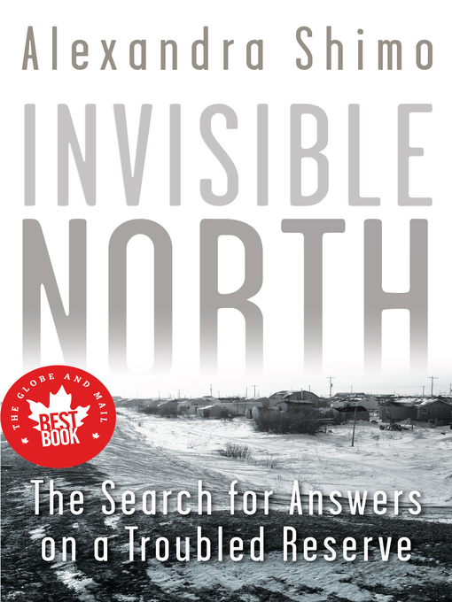 Title details for Invisible North by Alexandra Shimo - Available